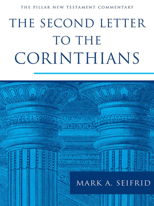 Title details for The Second Letter to the Corinthians by Mark A. Seifrid - Available